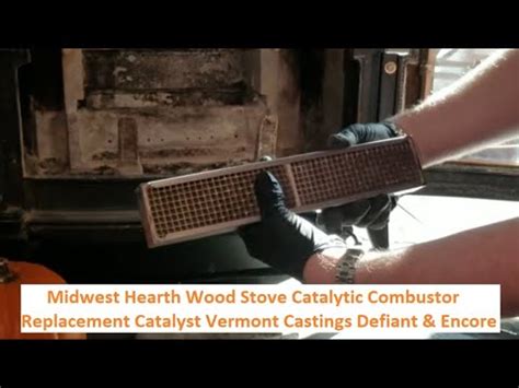 replacing metal wood box in a vermont wood burning stove|Vermont Castings Catalyst Combustor .